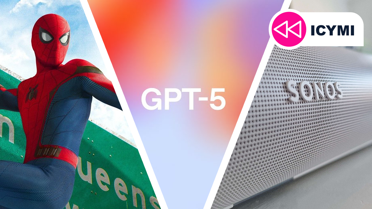 ICYMI: the week's 7 biggest tech stories from GPT-5's rocky debut to Sonos' upcoming price hike