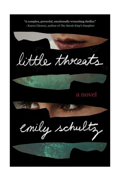 'Little Threats' By Emily Schultz 