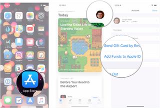 Open App Store, tap avatar, tap Add Funds to Apple ID