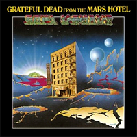 From The Mars Hotel (Grateful Dead Records, 1974)