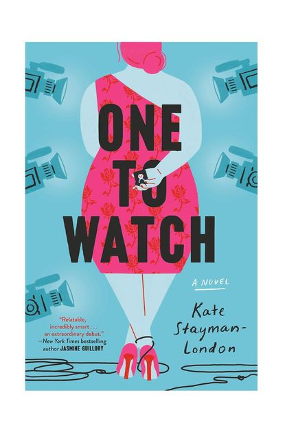 'One to Watch' By Kate Stayman-London