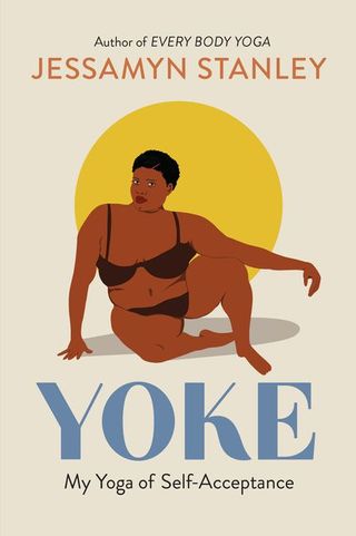 'Yoke: My Yoga of Self-Acceptance'