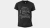 Game of Thrones I Drink and I Know Things t-shirt