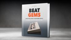 Beat Gems: Drum Machines in Modern Music, by Oli Freke