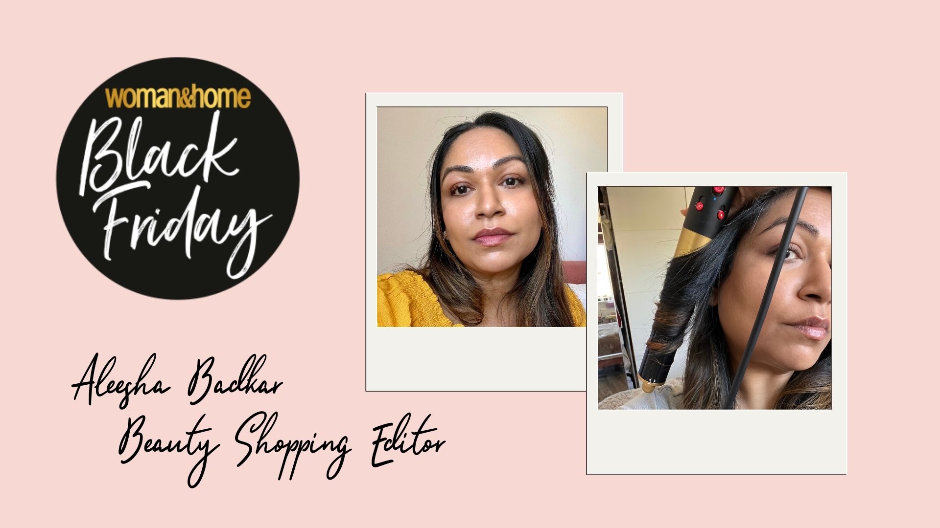 headshot of Aleesha Badkar next to image of her using Dyson Airwrap, with label 'Aleesha Badkar, Beauty Shopping Editor'