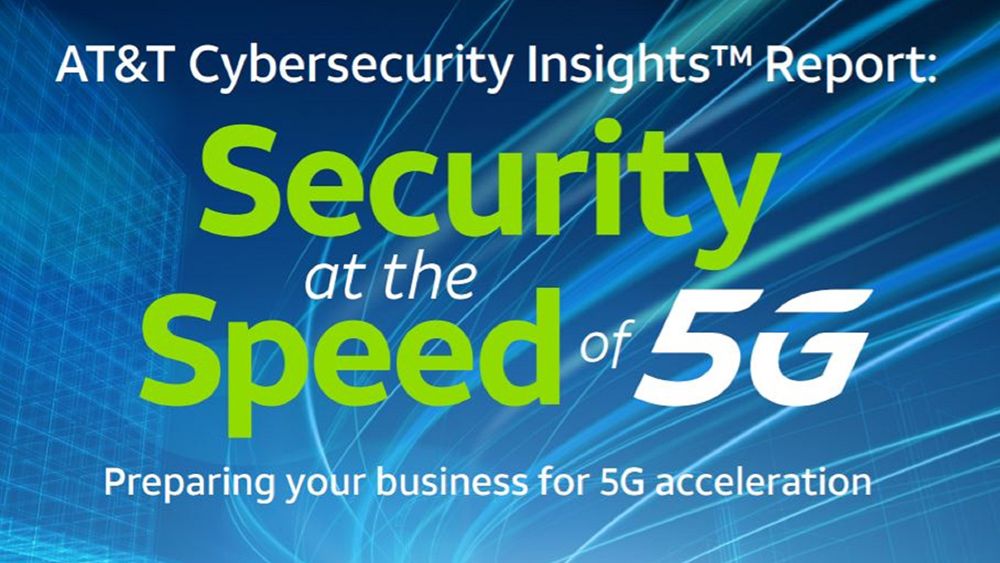 The AT&amp;T Cybersecurity Insights Report 