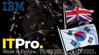 The thumbnail for IT Pro's News In Review showing the UK and South Korean flags, and the IBM logo on a dark background