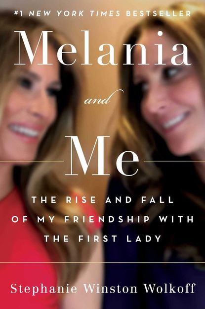'Melania and Me' by Stephanie Winston Wolkoff