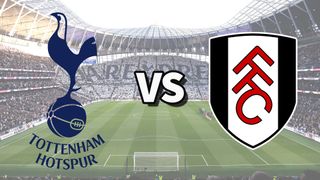 The Tottenham Hotspur and Fulham club badges on top of a photo of Tottenham Hotspur Stadium in London, England