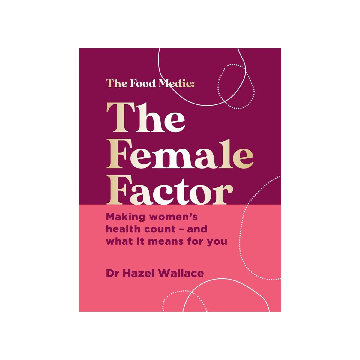 Dr Hazel Wallace The Female Factor book