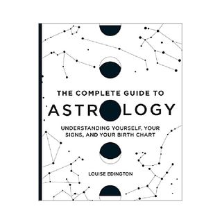 The Complete Guide to Astrology by Louise Edington