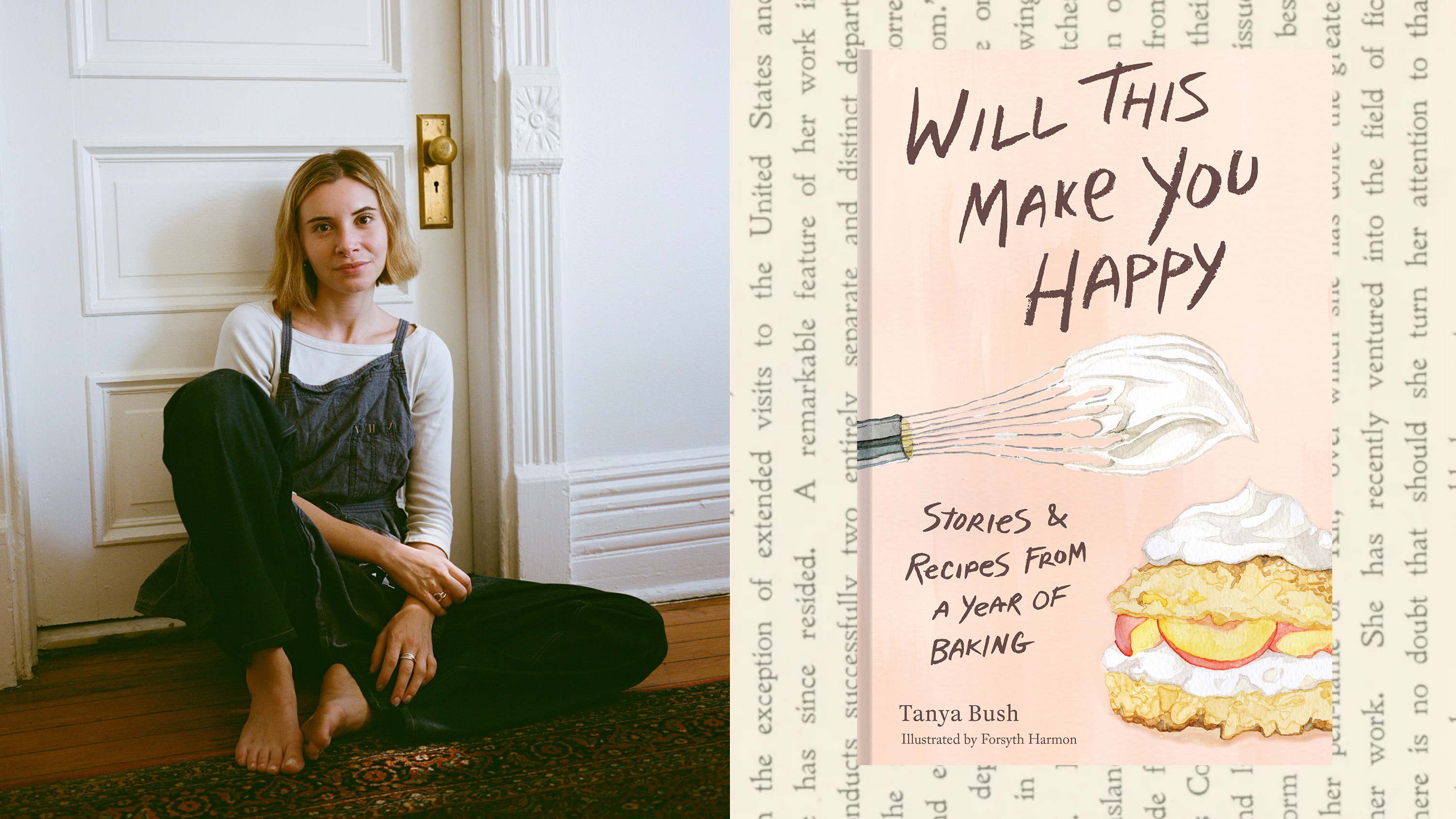 a split image of author and baker tanya bush wearing overalls and sitting on the floor next to the cover of her memoir and cook book will this make you happy 