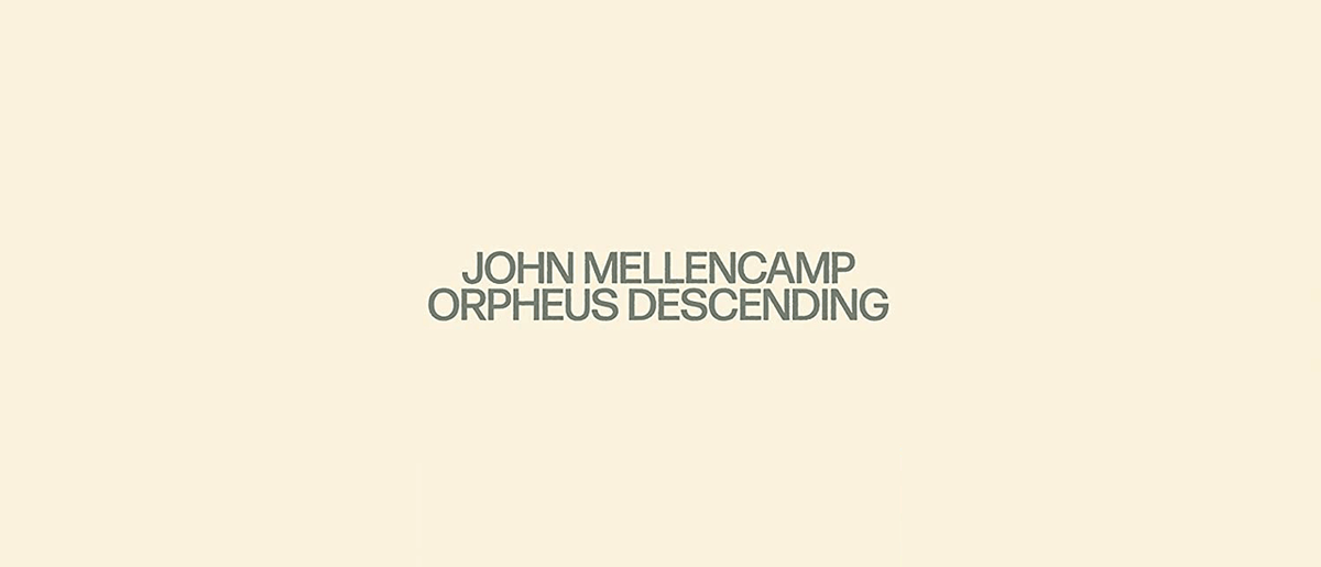 John Mellencamp: Orpheus Descending cover art