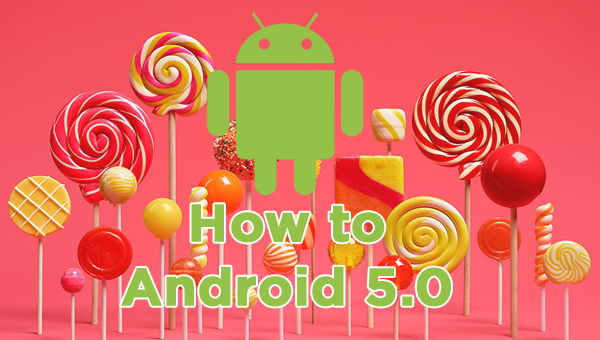 Android 5 Lollipop: A Guide to the Best New Features | Tom's Guide