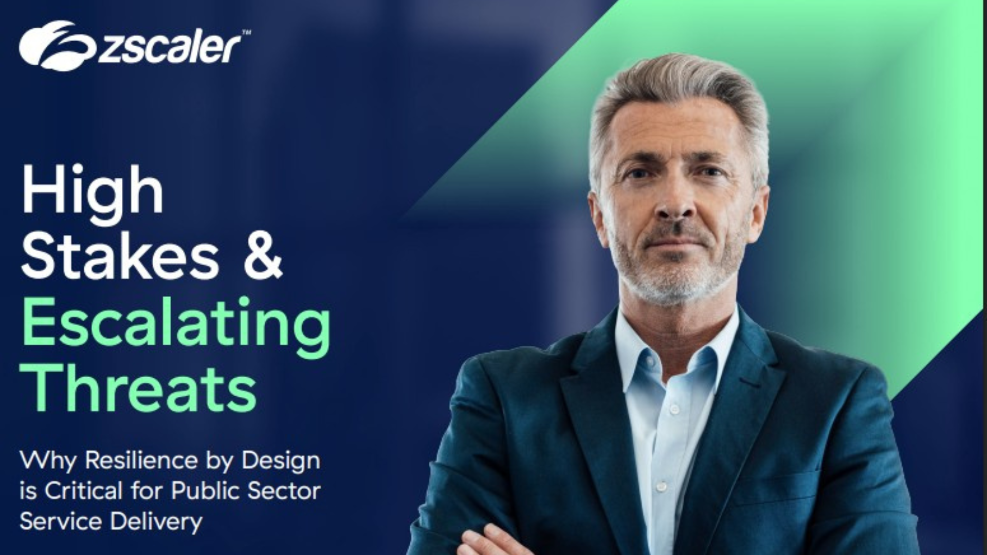 High Stakes & Escalating Threats. Why Resilience by Design is Critical for Public Sector Service Delivery