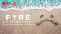 Fyre: The Greatest Party that Never Happened