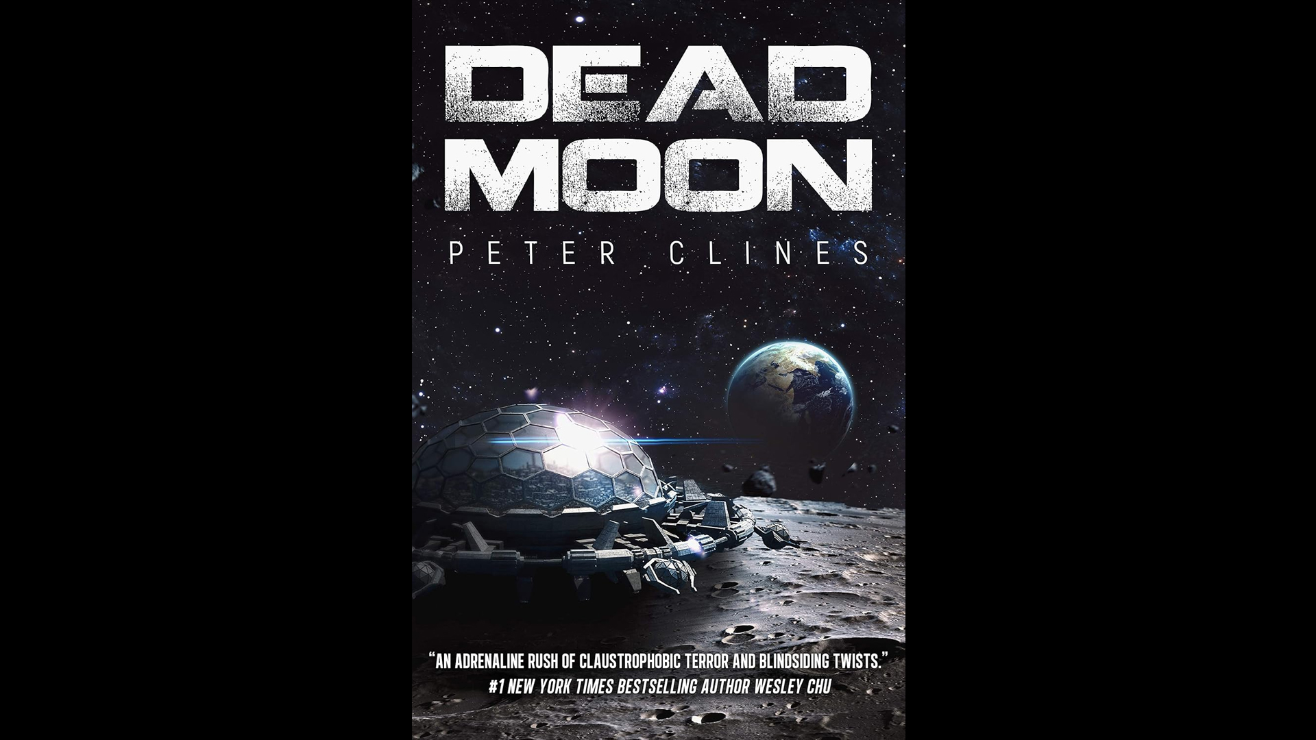 Cover for the sci-fi horror novel "Dead Moon" by Peter Clines, showing a moonbase, with the Earth visible in the background.