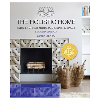 The Holistic Home by Laura Benko