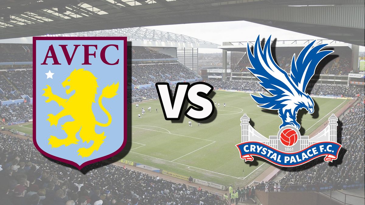 Aston Villa Vs Crystal Palace Live Stream: How To Watch Premier League ...