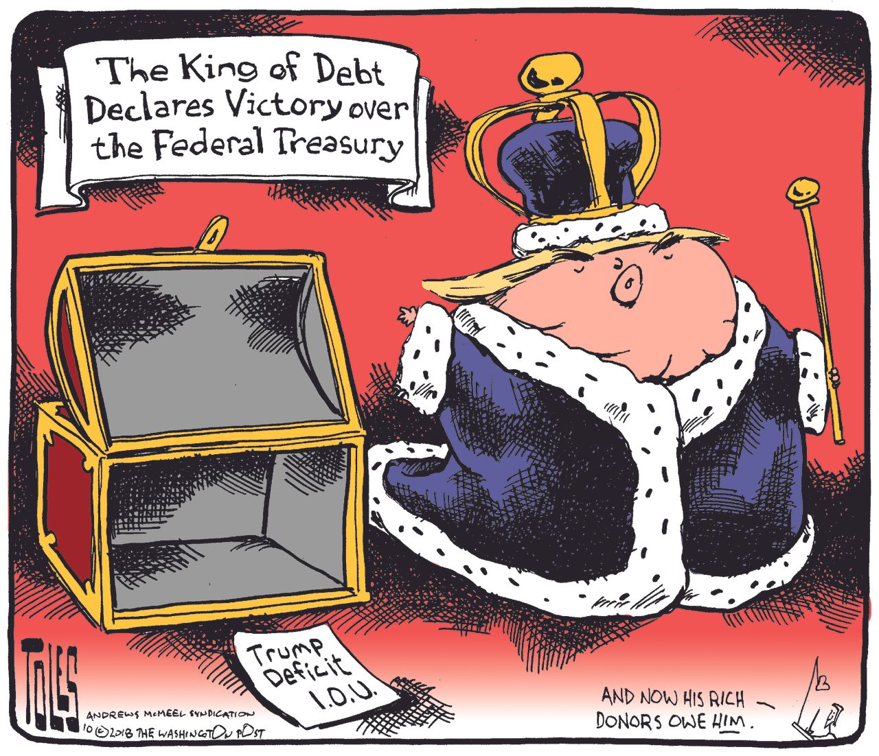 Political cartoon U.S. Trump king of debt federal treasury deficit