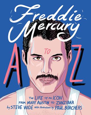Freddie Mercury A to Z: The Life of an Icon