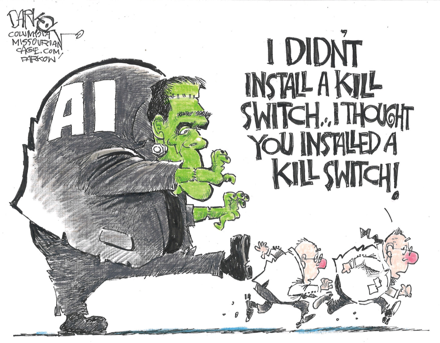 Frankenstein&amp;rsquo;s monster is labeled &amp;ldquo;AI&amp;rdquo; and chases after two much smaller men. One man says to the other, &amp;ldquo;I didn&amp;rsquo;t install a kill switch&amp;hellip;I thought you installed a kill switch!&amp;rdquo;