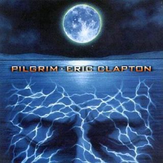 Eric Clapton Pilgrim album artwork