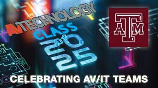 AV Technology Class of 2025, Texas A&M Universit