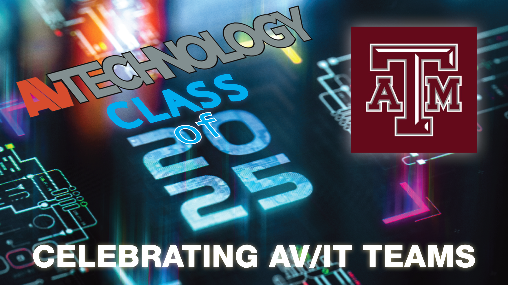 AV Technology Class of 2025, Texas A&amp;M University