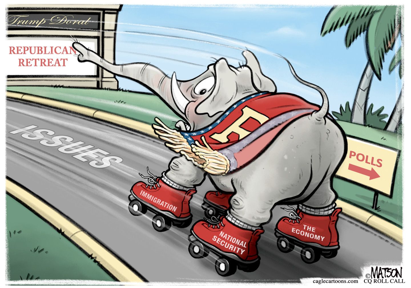 
                                An elephant wears roller skates and looks unsteady as it heads down a road named “Issue” to a Republican Retreat at Trump Doral. The roller skates are labeled, “Immigration, National Security, Economy.” A sign reads “polls” with an arrow pointing in the other direction.
                            