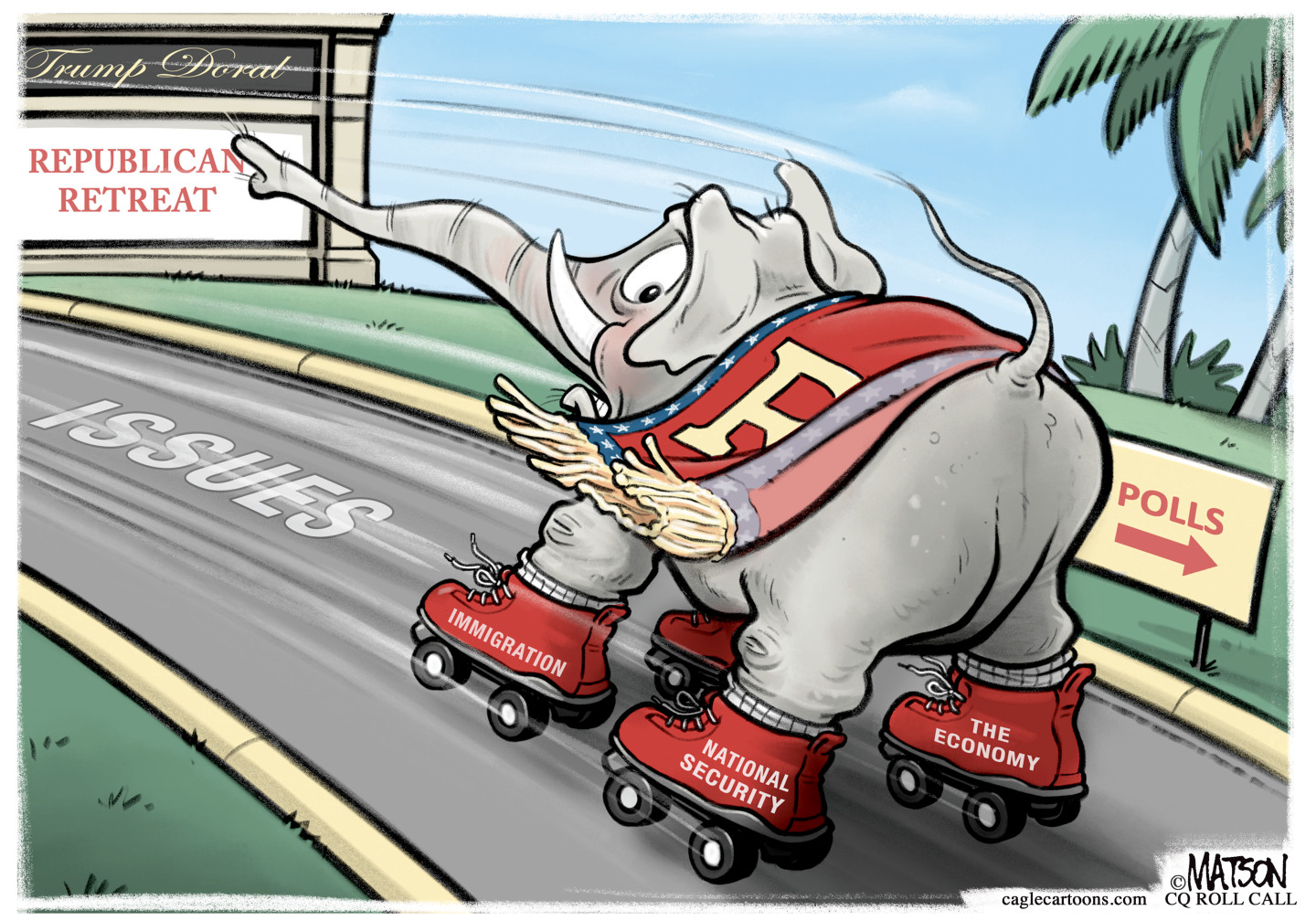 An elephant wears roller skates and looks unsteady as it heads down a road named &amp;ldquo;Issue&amp;rdquo; to a Republican Retreat at Trump Doral. The roller skates are labeled, &amp;ldquo;Immigration, National Security, Economy.&amp;rdquo; A sign reads &amp;ldquo;polls&amp;rdquo; with an arrow pointing in the other direction.