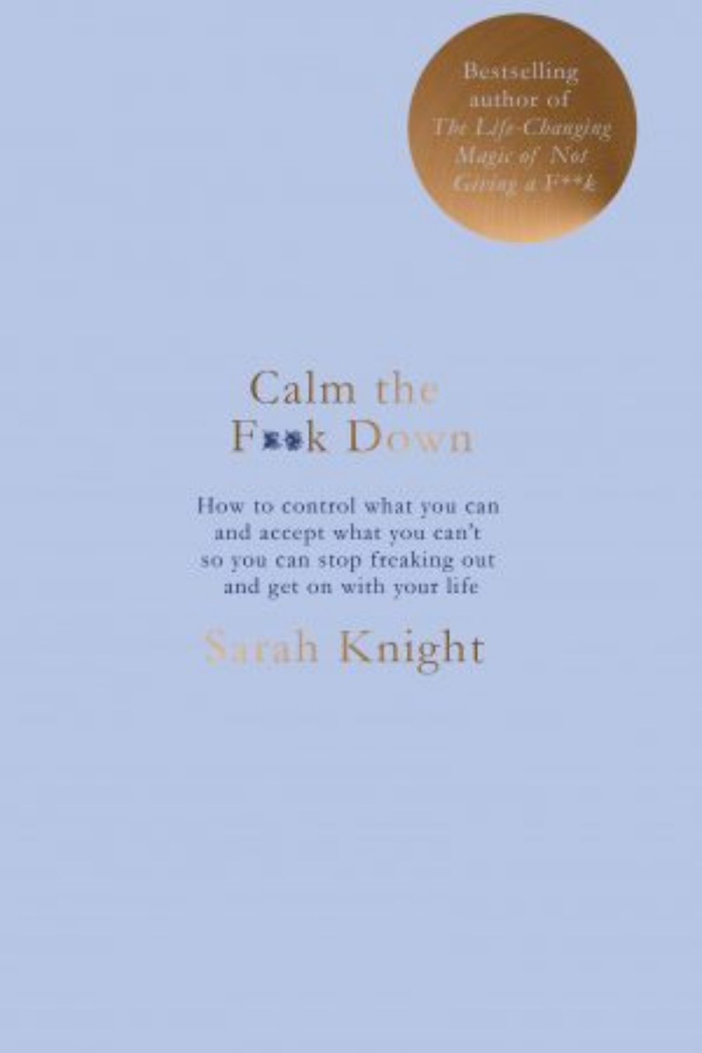 best self-help book - Calm the F**k Down: how to control what you can and accept what you can