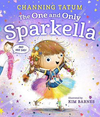 'The One and Only Sparkella' by Channing Tatum