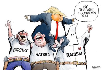 Political Cartoon U.S. Trump Condemns Bigotry Racism Hatred Stands on Shoulders