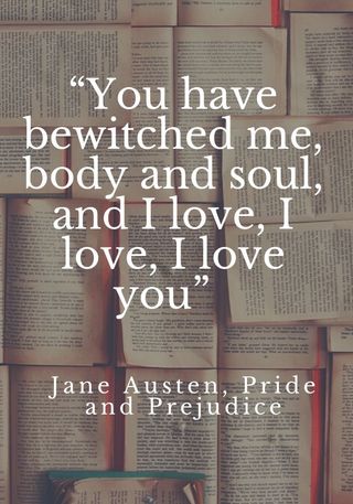 Quote from Pride and Prejudice about love, included as part of a round up of the best love quotes