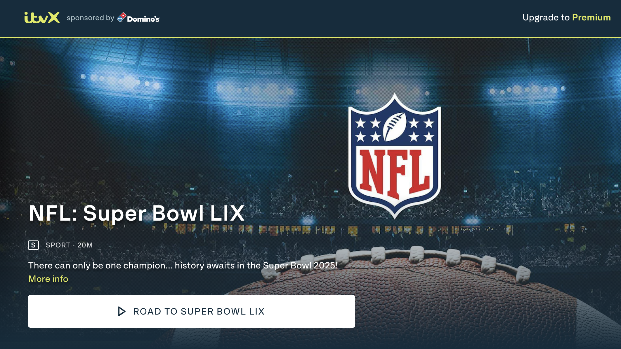 Watch NFL: Super Bowl LIX on ITV1 HD and stream if for free on ITVX on Sunday, February 9, 2025