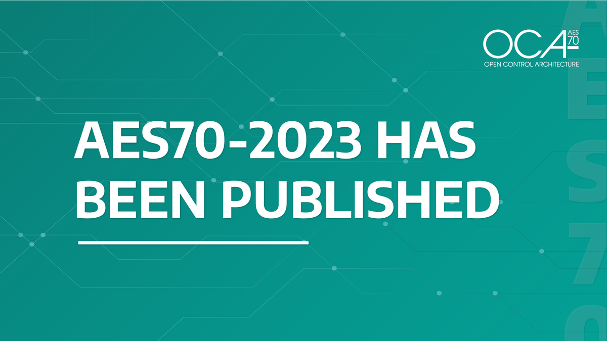 OCA Alliance publishes new AES70 core standards.