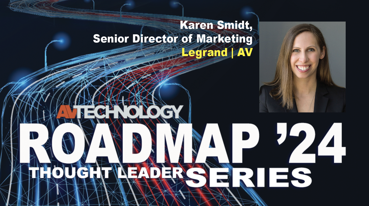 KAREN SMIDT Senior Director of Marketing Legrand | AV