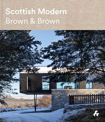 Scottish Modern: Brown &amp;amp; Brown