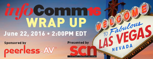 SCN to Host InfoComm Wrap-Up Webinar on June 22