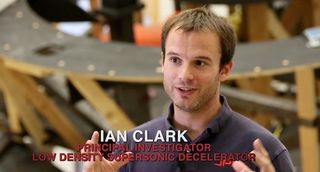 Low-Density Supersonic Decelerator Principal Investigator Ian Clark