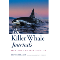 The Killer Whale Journals: Our Love and Fear of Orcas - $21.92 at Amazon