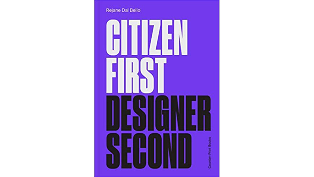 Cover shot of one of the best graphic design books, Citizen First Designer Second