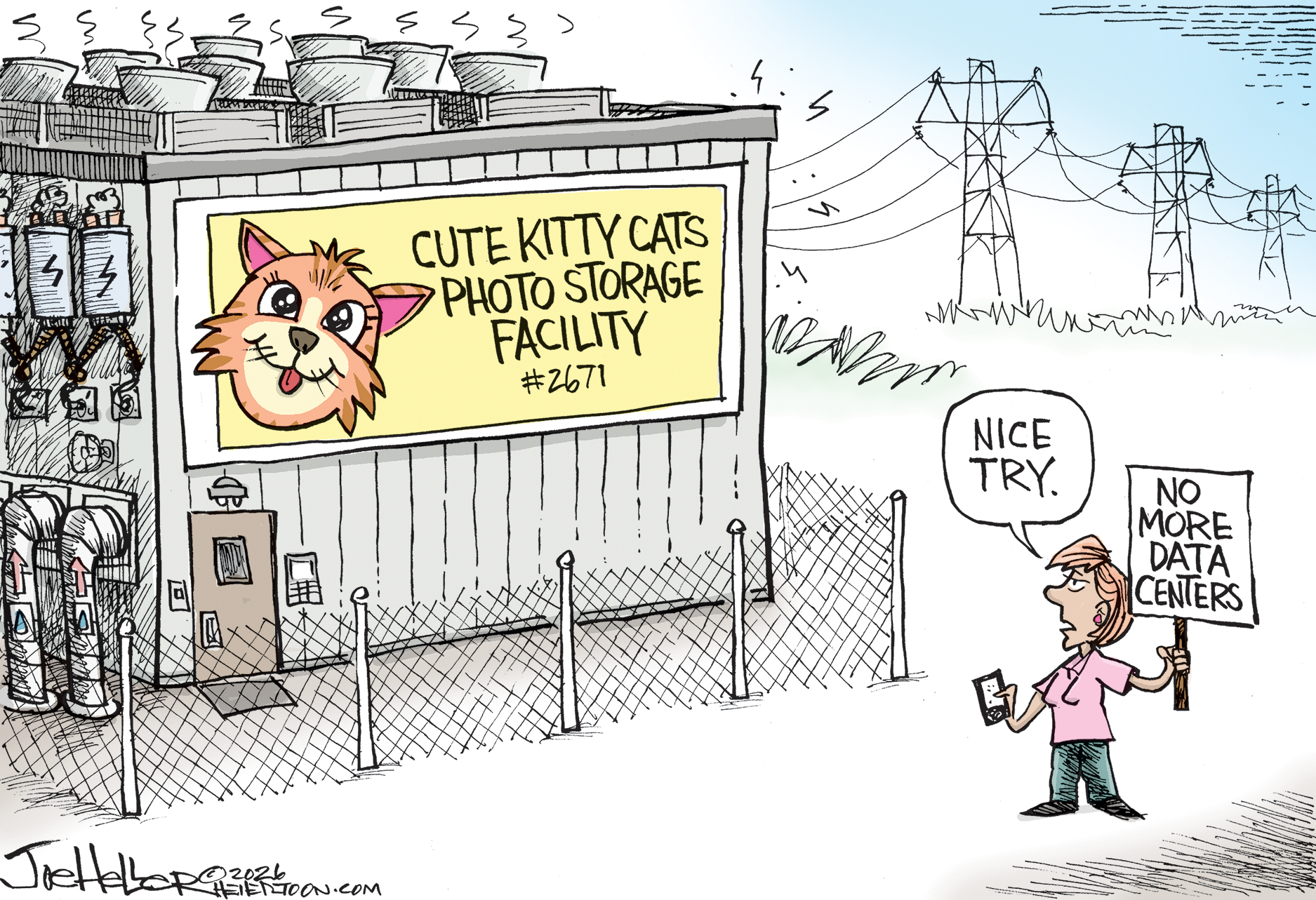 This cartoon depicts a data center where the sign on the side shows a smiling cat with its tongue sticking out next to the words &amp;ldquo;Cute Kitty Cats Photo Storage Facility #2671.&amp;rdquo; A woman protesting outside the center holds a sign that says &amp;ldquo;No More Data Centers&amp;rdquo; and says, &amp;ldquo;Nice try.&amp;rdquo;