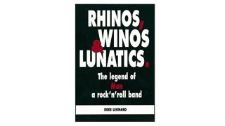 The best books about music ever written: Rhinos, Winos and Lunatics