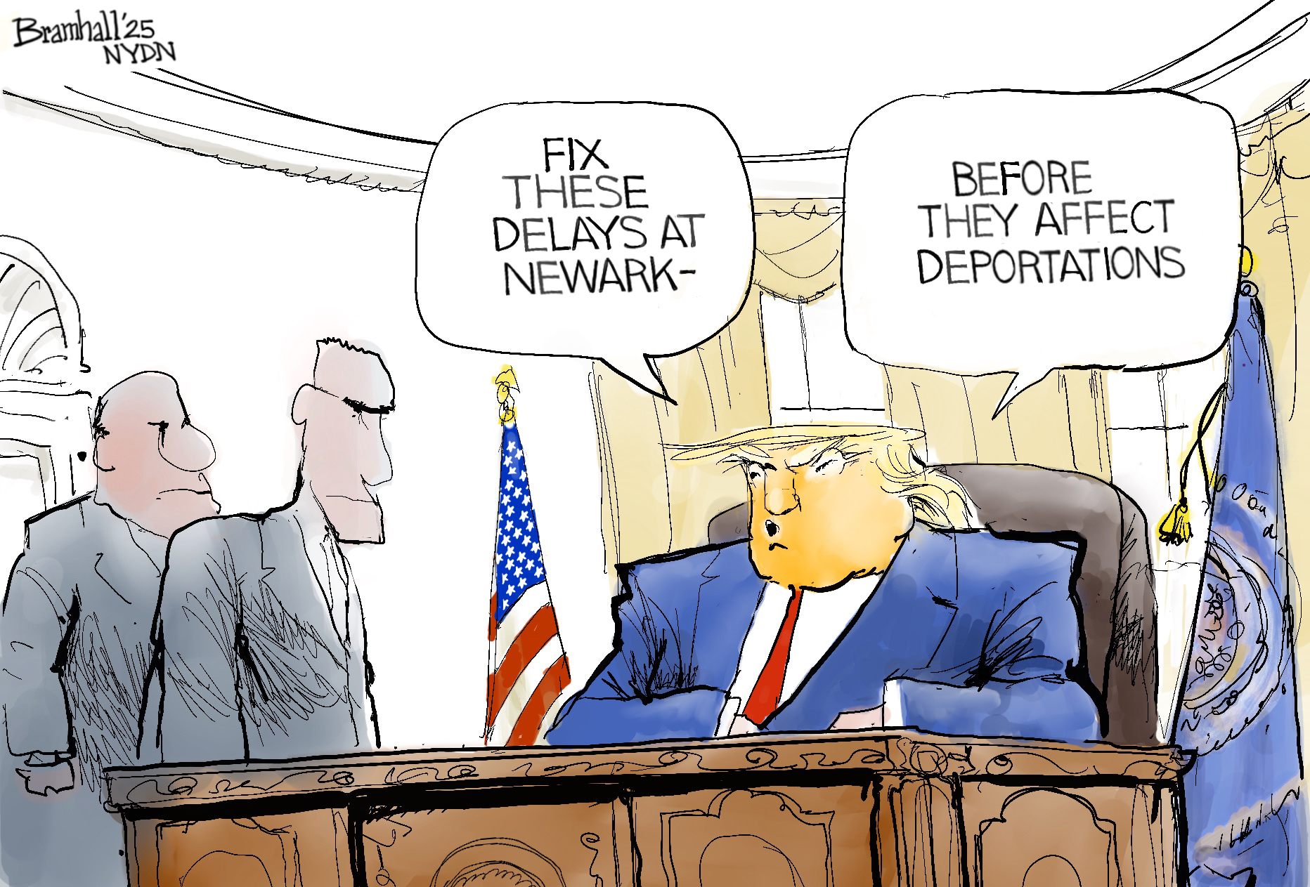 Donald Trump sits in the Oval Office and speaks to a pair of aides to his right, "FIX THESE DELAYS AT NEWARK - BEFORE THEY AFFECT DEPORTATIONS."