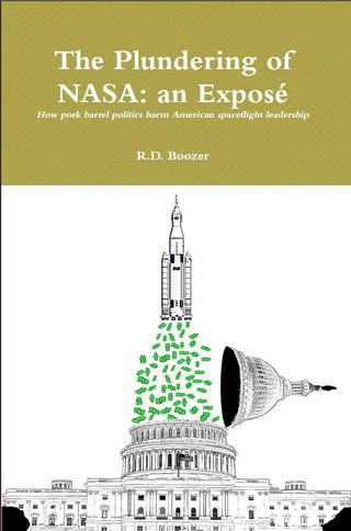 Cover for the paperback edition of "The Plundering of NASA: an Exposé" (lulu.com, 2013).