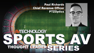 PAUL RICHARDS, Chief Revenue Officer at PTZOptics