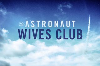 'The Astronaut Wives Club' Title