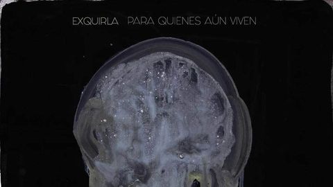 Exquirla - Para Quienes Aún Viven album artwork
